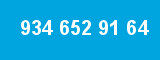 934 652 91 64